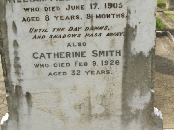 Leslie John SMITH,  | died North Isis 13 June 1905  | aged 3 years 10 months;  | William Alexander SMITH,  | died 17 June 1905 aged 8 years 8 months;  | Catherine SMITH,  | died 9 Feb 1926 aged 32 years;  | John SMITH,  | died 28 March 1928 aged 69 years;  | Mary,  | wife,  | died 22 July 1943 aged 84 years;  | Appletree Creek cemetery, Isis Shire  | 