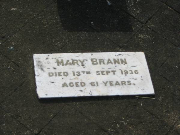 Mary BRANN,  | died 13 Sept 1936 aged 61 years;  | Appletree Creek cemetery, Isis Shire  | 