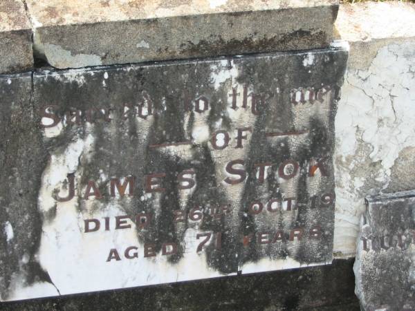 James STOKES,  | died 26 Oct 1925 aged 71 years;  | Appletree Creek cemetery, Isis Shire  | 