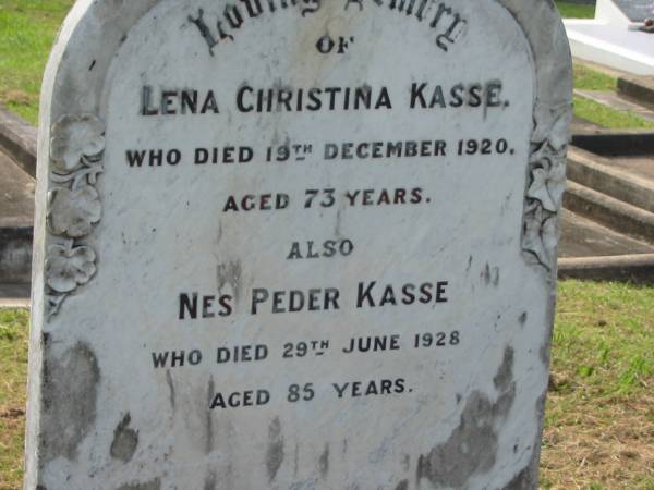 Lena Christina KASSE,  | died 19 Dec 1920 aged 73 years;  | Nes Peder KASSE,  | died 29 June 1928 aged 85 years;  | Mathilda Maria KASSE,  | died 18 April 1959 aged 77 years;  | Peder Iversen KASSE,  | died 20 June 1971 aged 88 years;  | Appletree Creek cemetery, Isis Shire  | 