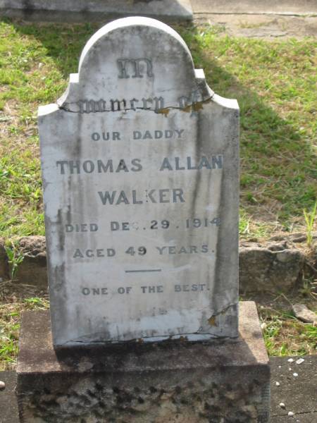 Thomas Allan WALKER,  | daddy,  | died 29 Dec 1914 aged 49 years;  | Appletree Creek cemetery, Isis Shire  | 