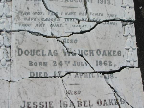 Clara Louisa OAKES,  | born 18 June 1868,  | died 9 Aug 1913;  | Douglas Waugh OAKES,  | born 24 July 1862,  | died 17 April 1918;  | Jessie Isabel OAKES,  | born 27 June 1860,  | died 30 June 1927;  | Appletree Creek cemetery, Isis Shire  | 