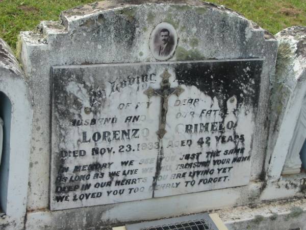 Lorenzo CRIMELO,  | husband father,  | died 23 Nov 1933 aged 42 years;  | Appletree Creek cemetery, Isis Shire  | 