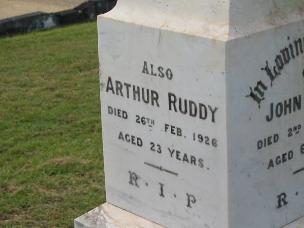 John RUDDY,  | died 2 June 1920 aged 66 years;  | Arthur RUDDY,  | died 26 Feb 1926 aged 23 years;  | Appletree Creek cemetery, Isis Shire  | 