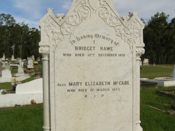 Joseph D.L. HAWE,  | died 28 April 1926 aged 24 years;  | Bridget HAWE,  | died 12 Dec 1931;  | Mary Elizabeth MCCABE,  | died 1 March 1933;  | John HAWE,  | died 3 Sept 1952;  | Kathleen Jane HAWE,  | died 30 May 1912 aged 6 years;  | Appletree Creek cemetery, Isis Shire  | 