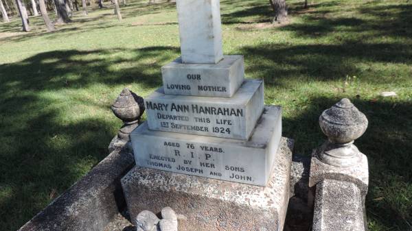 Mary Ann HANRAHAN  | d: 1 sep 1924, aged 76  | erected by her sons Thomas, Joseph, John  |   | Atherton Pioneer Cemetery (Samuel Dansie Park)  | 