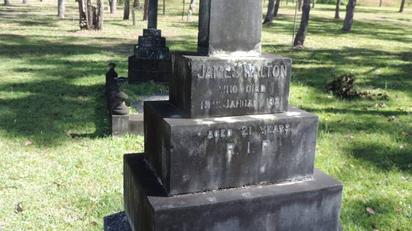 James WALTON  | d: 19 Jan 1921 aged 21  |   | Atherton Pioneer Cemetery (Samuel Dansie Park)  |   | 