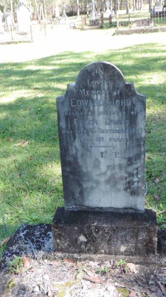 Edward John DAVIES  | husband of Ellen DAVIES  | d: 24 Sep 1910 aged 39  |   | Atherton Pioneer Cemetery (Samuel Dansie Park)  |   |   | 