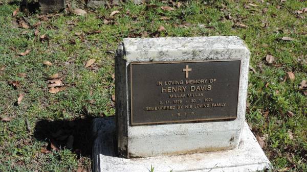 Henry DAVIS  | of Millaa Millaa  | b: 3 Nov 1876  | d: 30 Jan 1924  |   | Atherton Pioneer Cemetery (Samuel Dansie Park)  |   |   | 