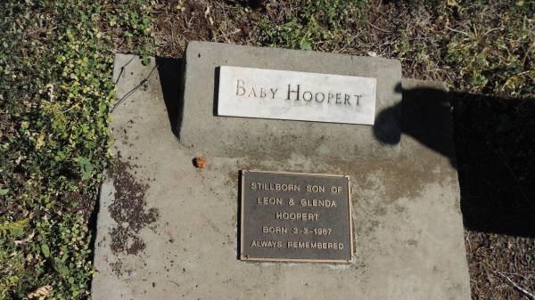 stillborn son of Leon and Glenda HOOPERT  | b: 3 Mar 1967  |   | Aubigny St Johns Lutheran cemetery, Toowoomba Region  |   | 