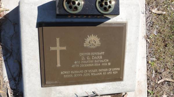 D.G. DARR  | d: 27 Dec 2014 aged 92  | husband of Violet  | father of Lynne, Barry, Jenny, Judy, William, Ed, Ken  |   | Aubigny St Johns Lutheran cemetery, Toowoomba Region  |   | 