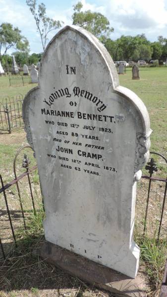 Marianne BENNETT  | d: 12 Jul 1923 aged 89  |   | and father:  | John CRAMP  | d: 12 Apr 1873 aged 63  |   | Banana Cemetery, Banana Shire  |   | 