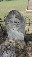 Emma TANWAN
d: 12 Aug 1895 aged 56
Banana Cemetery, Banana Shire