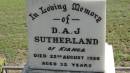 
D.A.J. SUTHERLAND
of KIANGA
d: 22 Aug 1920 aged 32

Banana Cemetery, Banana Shire

