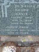 
Rhoda DAVIS,
died 4 Nov 1930 aged 74 years;
James DAVIS,
died 15 Sept 1915 aged 73 years;
Alfred James DAVIS,
died 18 April 1912 aged 22 years;
Arthur Mark DAVIS,
died 21 Nov 1957 aged 61 years;
Barney View Uniting cemetery, Beaudesert Shire
