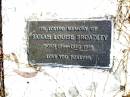 
Sarah Louise BROADLEY,
born 1984 died 1986;
Beerwah Cemetery, City of Caloundra
