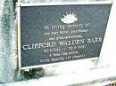 
Clifford Walden BARR,
26-8-1914 - 28-9-1998,
father grandfather great-grandfather;
Beerwah Cemetery, City of Caloundra
