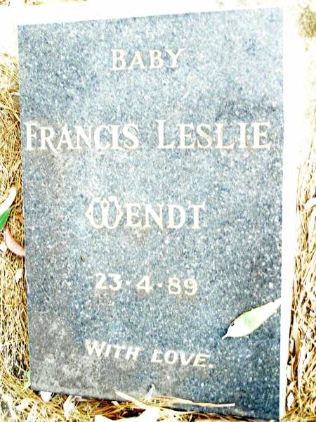 Francis Leslie WENDT, baby,  | 23-4-89;  | Beerwah Cemetery, City of Caloundra  | 