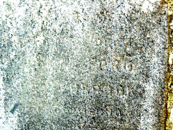 Thomas Ford EASTERBROOK  | born ???roomiennow ???ton England;  | died at Kilducho Beer???  | 9 Dec 191? aged 30 years;  | Beerwah Cemetery, City of Caloundra  | 