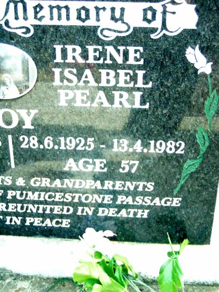 Charles Henry Douglas ROY,  | 18-1-1918 - 5-5-1998 aged 80;  | Irene Isabel Pearl ROY,  | 28-6-1925 - 13-4-1982 aged 57;  | parents, grandparents;  | Beerwah Cemetery, City of Caloundra  | 