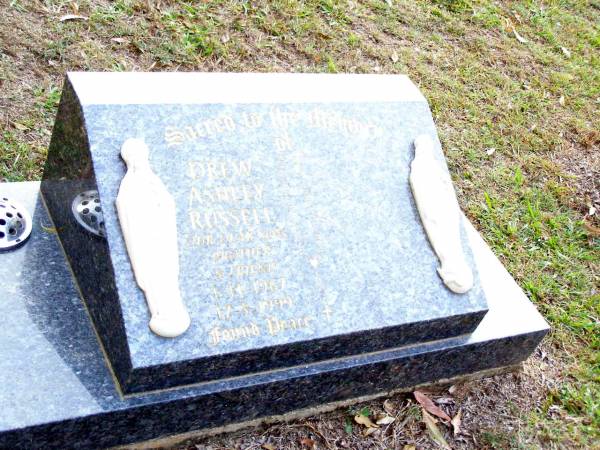 Drew Ashley RUSSELL,  | son brother,  | 1-11-1967 - 17-3-1999;  | Beerwah Cemetery, City of Caloundra  | 