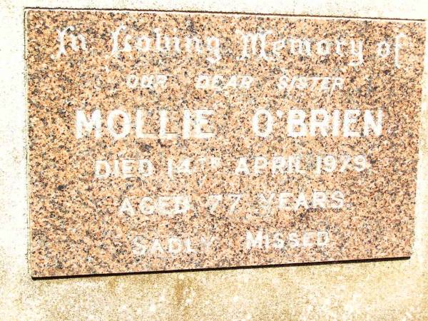 Mollie O'BRIEN,  | sister,  | died 14 April 1979 aged 77 years;  | Bell cemetery, Wambo Shire  | 