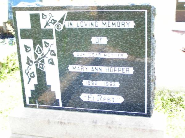 Mary Ann HOPPER,  | mother,  | 1892 - 1992;  | Bell cemetery, Wambo Shire  | 