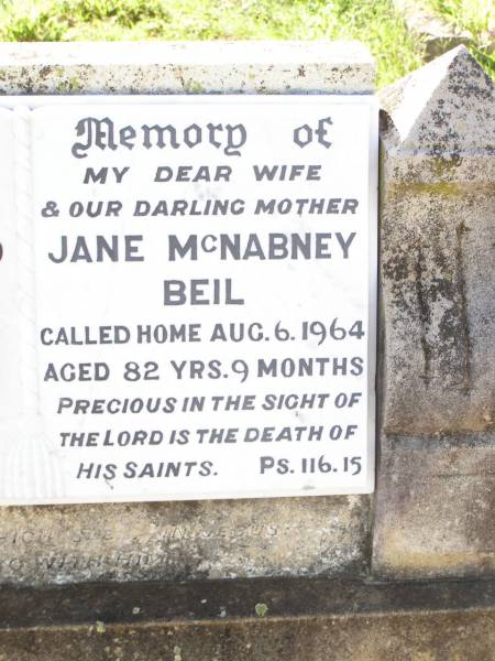 Tobias Conrad BEIL,  | father,  | died 27 March 1966 aged 85 years;  | Jane McNabney BEIL,  | wife mother,  | died 6 Aug 1964 aged 82 years 9 months;  | Cosmo (Cos) Jean BEIL,  | daughter sister,  | died 14 Aug 1956 aged 47 years;  | Bell cemetery, Wambo Shire  | 