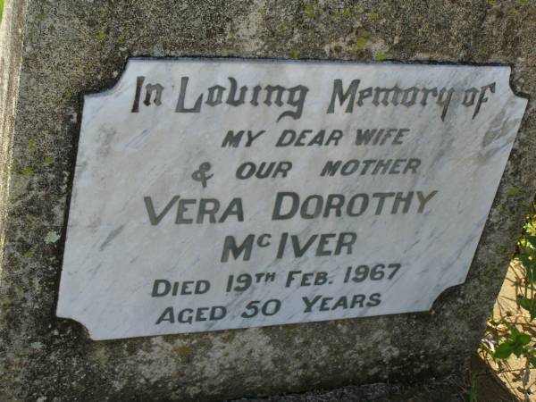 Vera Dorothy MCIVER,  | wife mother,  | died 19 Feb 1967 aged 50 years;  | Bell cemetery, Wambo Shire  | 