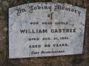 William CASTREE, uncle, died 31 Aug 1941 aged 80 years; Bergen Djuan cemetery, Crows Nest Shire 