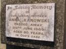Anna KANOWSKI, mother, died 29 June 1969 aged 80 years; Bergen Djuan cemetery, Crows Nest Shire 