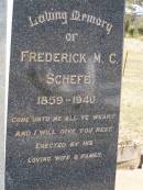 
Lizzie SCHEFE, 1902 - 1932;
Ethel, sister, 1888 - 1933;
Maria F. SCHEFE, mother,
1861 - 1946;
Frederick M.C. SCHEFE, father,
1859 - 1940,
erected by wife & family;
Bergen Djuan cemetery, Crows Nest Shire
