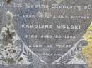 Wilhelm WOLSKI, father, died 8 Jan 1949 aged 82 years; Karoline WOLSKI, wife mother, died 20 July 1948 aged 82 years; Bergen Djuan cemetery, Crows Nest Shire 