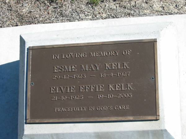Esme May KELK  | B: 29 Dec 1923  | D: 18 Apr 1927  |   | Elvie Effie KELK  | B: 21 Oct 1925  | D: 10 Oct 2003  |   | Bethania Lutheran Church, Bethania, Gold Coast  | 