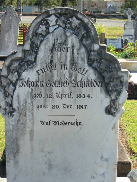 Johann Gottlieb SCHNEIDER  | geb  12 Apr 1834  | gest 20 Dec 1917  |   | Bethania (Lutheran) Bethania, Gold Coast  | 