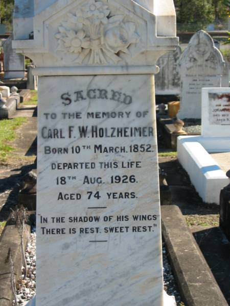 Carl F W HOLZHEIMER  | B: 10 Mar 1852  | D: 18 Aug 1926  | aged 74  |   | Bethania (Lutheran) Bethania, Gold Coast  | 