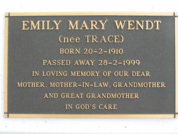 Emily Mary WENDT (nee TRACE)  | B: 20 Feb 1910  | D: 28 Feb 1999  |   | Bethel Lutheran Cemetery, Logan Reserve (Logan City)  |   | 
