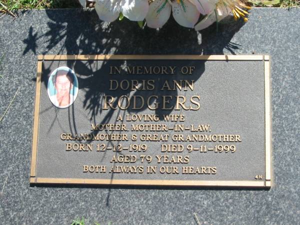 Doris Ann RODGERS,  | wife mother mother-in-law grandmother great-grandmother,  | born 12-12-1919,  | died 9-11-1999 aged 79 years;  | Blackbutt-Benarkin cemetery, South Burnett Region  | 
