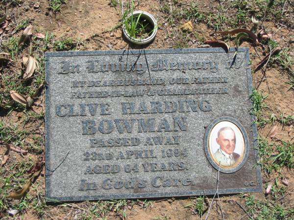 Clive Harding BOWMAN,  | husband father father-in-law grandfather,  | died 23 April 1994 aged 64 years;  | Blackbutt-Benarkin cemetery, South Burnett Region  | 
