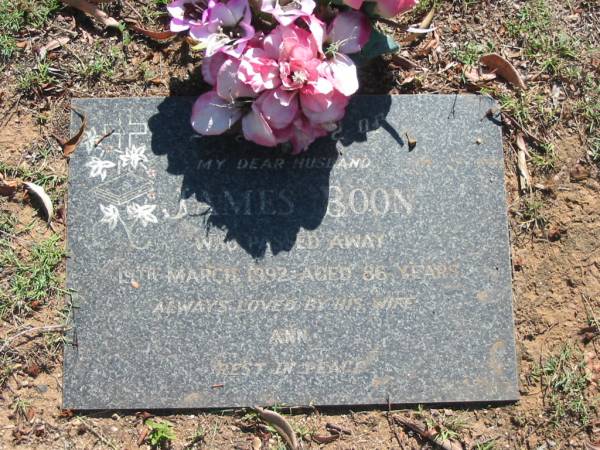 James BOON,  | died 19 March 1992 aged 86 years,  | wife Ann;  | Blackbutt-Benarkin cemetery, South Burnett Region  | 