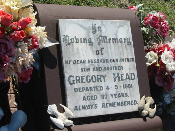 Gregory HEAD,  | husband father son brother,  | died 4-9-1981 aged 37 years;  | Blackbutt-Benarkin cemetery, South Burnett Region  | 