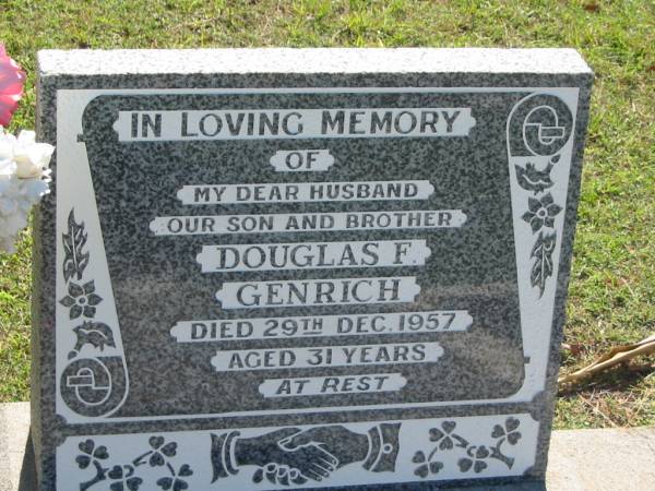 Frederick R. (Fredie) SUTCLIFFE,  | son brother,  | died drowning accident 29 Dec 1957 aged 18 years,  | sister Narelle,  | nephews Shaun & Grant;  | Douglas F. GENRICH,  | husband son brother,  | died 29 Dec 1957 aged 31 years;  | Blackbutt-Benarkin cemetery, South Burnett Region  | 