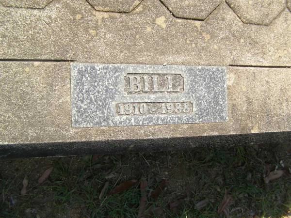 William (Bill) Roy YANN,  | father father-in-law pop,  | 1910 - 1988 aged 78 years;  | Blackbutt-Benarkin cemetery, South Burnett Region  | 