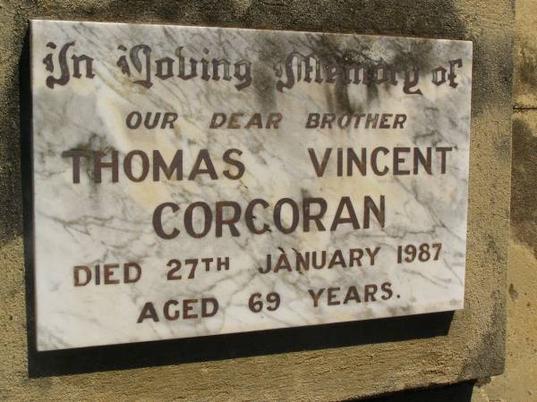 Thomas Vincent CORCORAN,  | brother,  | died 27 Jan 1987 aged 69 years;  | Blackbutt-Benarkin cemetery, South Burnett Region  | 