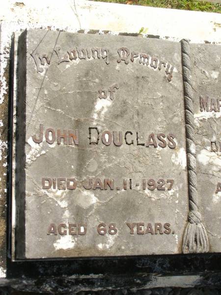 John DOUGLASS,  | died 11 Jan 1927 aged 68 years;  | Mary Jane DOUGLASS,  | died 30 July 1927 aged 64 years;  | Blackbutt-Benarkin cemetery, South Burnett Region  | 