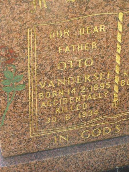 Otto VANDERSEE,  | father,  | born 14-2-1895,  | accidentally killed 30-6-1934;  | Gustav Albert KANOWSKI,  | uncle,  | born 13-1-1893,  | died 21-2-1983;  | Blackbutt-Benarkin cemetery, South Burnett Region  | 