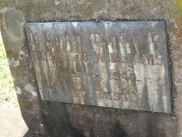 Robert C. WILLIAMS,  | 1869 - 1940;  | Blackbutt-Benarkin cemetery, South Burnett Region  | 