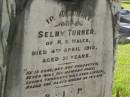 
Selby TURNER,
of N.S.Wales,
died 4 April 1912 aged 31 years;
Blackbutt-Benarkin cemetery, South Burnett Region
