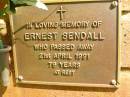 
Ernest SENDALL,
died 21 April 1991 aged 79 years;
Bribie Island Memorial Gardens, Caboolture Shire

