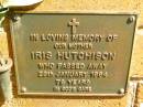 Iris HUTCHISON,
mother,
died 26 Jan 1994 aged 78 years;
Bribie Island Memorial Gardens, Caboolture Shire